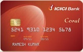 ICICI Bank Coral Credit Card